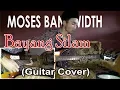 Moses Bandwidth - Bayang Silam (Guitar Cover)