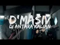 Lagu D'Masiv - Di Antrara Kalian [Cover by Second Team] [Rock/Metal Version]
