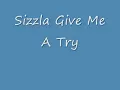Sizzla  Give Me A Try