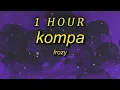 Download Lagu frozy - kompa | 1 hour lyrics