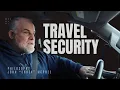 Travel Security Philosophy - John Shrek McPhee