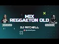 Download Lagu MIX REGGAETON OLD SCHOOL (Tego Calderon, Daddy Yankee, Don Omar, Wisin y Yandel y Más) DJ MITCHELL
