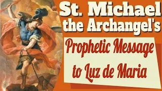 saint michael the archangels message to luz de maria for june 11 2026