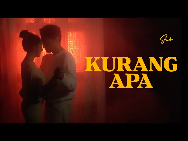Download MP3 SAÉ - Kurang Apa (Official Music Video)