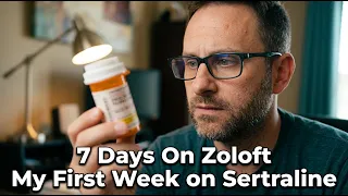 My First Week On Sertraline Zoloft