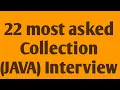 Top 22 Collection Interview Questions and Answers in Java