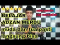 Download Lagu BELAJAR ADZAN || adzan merdu nafas pendek || belajar adzan merdu || cara adzan orang tua || adhan√√