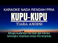 Download Lagu Kupu Kupu - Tiara Andini (Karaoke Male Key Nada Rendah Pria +5)
