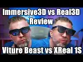 Real3D XReal 1S vs Immersive3D Viture Beast Comparison Review - Which 3D Converter is Better