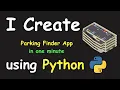 I CREATE PARKING FINDER APP IN 1 MIN USING PYTHON LEARN PYTHON BY BUILDING SIMPLE PROJECTS