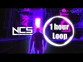 Lost Sky- Where We Started (feat. Jex) [NCS Release] (1-hour Loop)