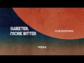 WONK & Oscar Jerome - Sweeter, More Bitter / Oscar Jerome Remix (Official Audio)