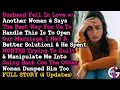 UPDATE Husband Fell In Love w Someone Else Tried To Open Our Marriage Divorced Him Instead