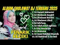 Download Lagu SHOLAWAT NABI PENARIK REZEKI PALING MUSTAJAB, SHOLAWAT JIBRIL, NARIYAH, DJ SHOLAWAT TERBARU 2025
