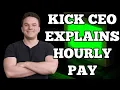 Kick CEO Explains Hourly Pay For Streamers