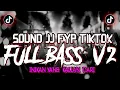 DJ SOUND JJ FULL BASS V2 (SPEED UP \u0026 REVARB)