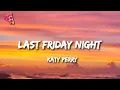 Download Lagu Katy Perry - Last Friday Night (T.G.I.F)