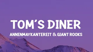 Download Tom's Diner - AnnenMayKantereit x Giant Rooks (Cover)(Lyrics) I Am Sitting in the Morning at the MP3