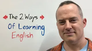 The 2 Ways Of Learning English