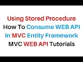 WEB API Consume Stored Procedure C Using Entity Framework c 4 6
