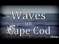 Waves on Cape Cod Sleep Sounds West Dennis Beach