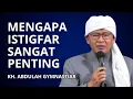 Download Lagu Mengapa Istigfar Sangat Penting - KH. Abdullah Gymnastiar