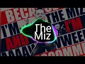 Download Lagu The Miz - I Came To Play (Entrance Theme) WWE Nightcore