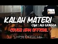 Download Lagu HPM OFFICIAL COVER || KALAH MATERI - (ALI GANGGA)