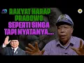 Lagu RAKYAT HARAP PRABOWO SEPERTI SINGA, TAPI NYATANYA...