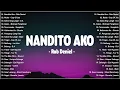 Download Lagu Nandito Ako - Rob Deniel, Multo, Alipin 🎶 Best Tagalog OPM Love Songs 2025 | New Hits Playlist