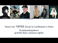 [THAISUB] AJUSHI -  Leelamarz, CRUCiAL STAR, QM, Kim Jae Wook, NSW Yoon, Damini (Prod. TOIL)