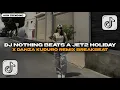 Download Lagu DJ NOTHING BEATS A JET2 HOLIDAY X DANZA KUDURO REMIX BREAKBEAT FULL SONG VIRAL TIKTOK 2025
