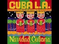 Santa Claus Is Coming To Town - Cuba L.A.