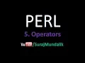5 PERL - Operators Suraj Mundalik