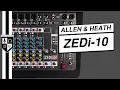 Allen Heath ZEDi 10 Mixer Review 4-Channel USB Interface Under 250