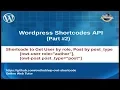 Complete Wordpress Shortcodes API Tutorial for beginners from scratch Advance Examples
