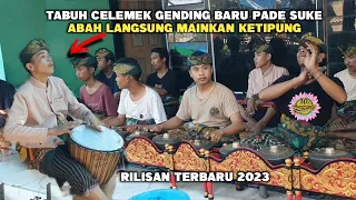 Download TABUH CELEMEK GENDING BARU 2023 GENDANG BELEQ LEGENDARIS PADE SUKE MATARAM ABAH AUTO MAIN KETIPUNG MP3