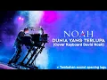 Download Lagu NOAH - DUNIA YANG TERLUPA (PIANO COVER DAVID NOAH) by SHANDY E
