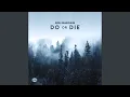Download Lagu Do Or Die