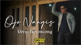 Download Ndarboy Genk - Ojo Nangis (Versi Keroncong Original) MP3