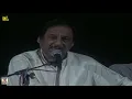 MEHFIL MAIN BAR BAR KISSI PAR NAZAR GAYI - GHULAM ALI - LOK VIRSA