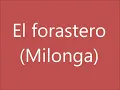 08   El Forastero (milonga)