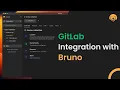 Bruno GitLab Version Control Your API Projects