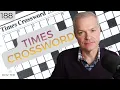 Clue by Clue How I Tackle The Times Cryptic Crossword
