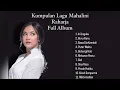 Download Lagu KUMPULAN LAGU MAHALINI RAHARJA FULL ALBUM 2024