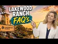 LAKEWOOD RANCH REVEALED WHAT YOU NEED TO KNOW