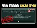 How To Fix NBA 2K Error Code 6a381f40 Server Connection Error