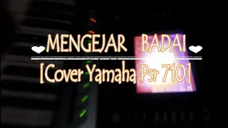 Download Mengejar Badai Cover Yamaha PSR S710 MP3
