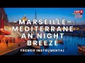 Lagu Marseille Coastal Jazz 🌊🎶 – Smooth Mediterranean Chill Music (LIVE 24/7)