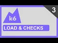 K6 Beginner Tutorial 3 Checks and Thresholds